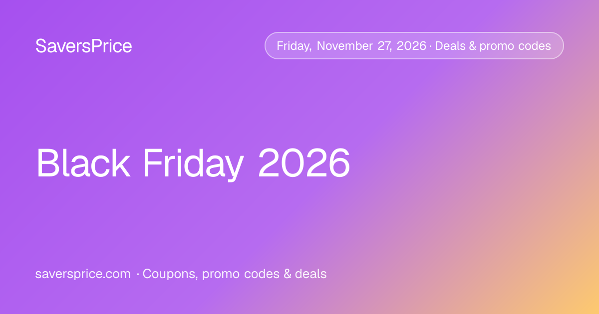 Black Friday 2026: Date, Deals & Coupons | SaversPrice