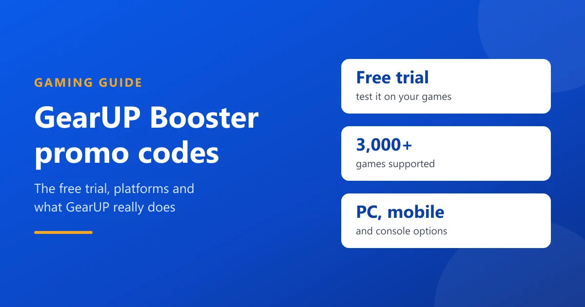 GearUP Booster Promo Codes, Free Trial and What It Really Does